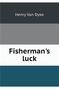 Fisherman's Luck