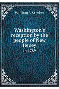 Washington's reception by the people of New Jersey in 1789