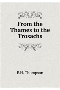 From the Thames to the Trosachs