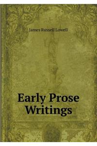 Early Prose Writings