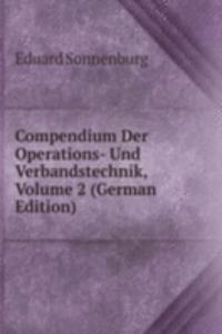 Compendium Der Operations- Und Verbandstechnik, Volume 2 (German Edition)