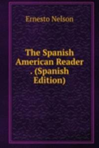 Spanish American Reader . (Spanish Edition)