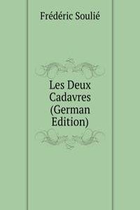 Les Deux Cadavres (German Edition)