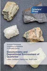 Geochemistry and Depositional Environment of Quartzites
