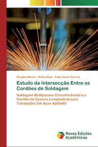 Estudo da Intersecção Entre os Cordões de Soldagem