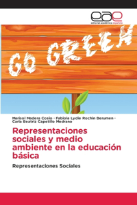 Representaciones sociales y medio ambiente en la educación básica