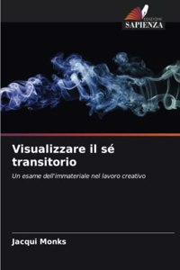 Visualizzare il sé transitorio