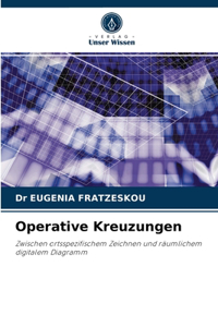 Operative Kreuzungen