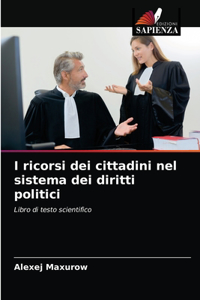 I ricorsi dei cittadini nel sistema dei diritti politici