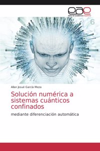 Solución numérica a sistemas cuánticos confinados
