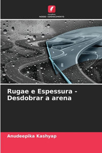 Rugae e Espessura - Desdobrar a arena