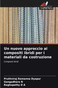 nuovo approccio ai compositi ibridi per i materiali da costruzione