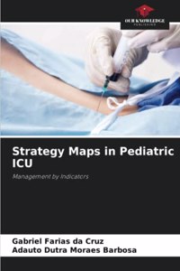 Strategy Maps in Pediatric ICU