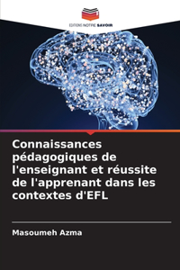 Connaissances pédagogiques de l'enseignant et réussite de l'apprenant dans les contextes d'EFL