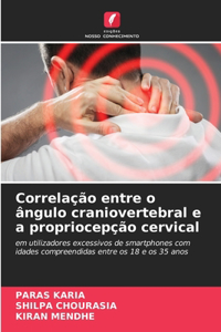 Correlação entre o ângulo craniovertebral e a propriocepção cervical