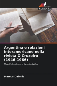 Argentina e relazioni interamericane nella rivista O Cruzeiro (1946-1966)
