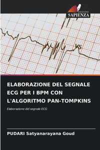 Elaborazione del Segnale ECG Per I Bpm Con l'Algoritmo Pan-Tompkins