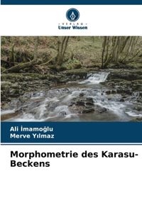 Morphometrie des Karasu-Beckens