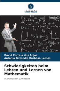 Schwierigkeiten beim Lehren und Lernen von Mathematik