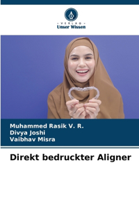 Direkt bedruckter Aligner