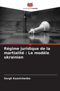 Régime juridique de la martialité