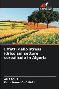 Effetti dello stress idrico sul settore cerealicolo in Algeria