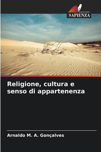 Religione, cultura e senso di appartenenza