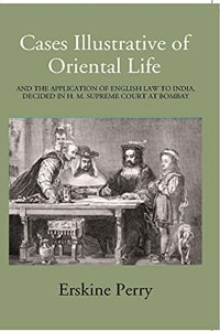 Cases Illustrative of Oriental Life