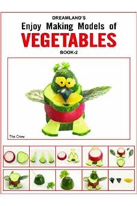 Vegetables - Book 2 (Enjoy Making Models)