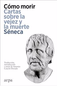 Como morir: Cartas sobre la vejez y la muerte