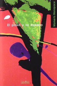 El Paso Y La Espera/ Walking Slowly. Reflections