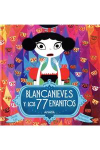 Blancanieves y Los 77 Enanitos