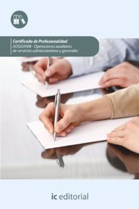 Operaciones auxiliares de servicios administrativos y generales. ADGG0408 - Guia para el docente y solucionarios