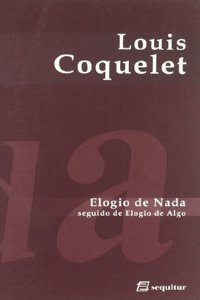 Elogio de nada : seguido de elogio de algo