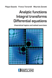 Analytic Functions Integral Transforms Differential Equations