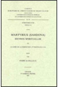 Martyrius (Sahdona). Oeuvres Spirituelles, III. Livre de la Perfection, 2e Partie (Ch. 8-14)