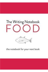 The Writing Notebook: Food