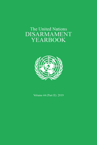 United Nations Disarmament Yearbook 2019: Part II