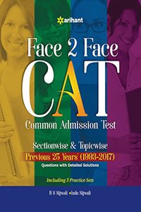 Face to Face CAT Common Admission Test Sectionwise & Topicwise Previous 25 Years' (1993-2017)