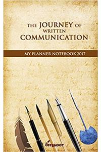 JOURNEY OF WRITTEN COMMUNICATION THE