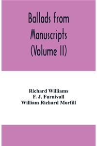 Ballads from manuscripts (Volume II)