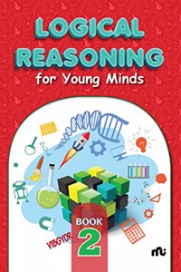 Logical Reasoning For Young Minds Level 2