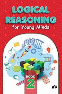 Logical Reasoning For Young Minds Level 2