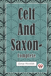 Celt and Saxon