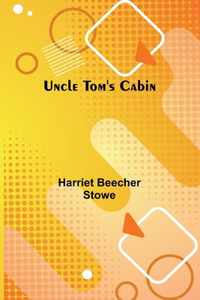 Uncle Tom's Cabin