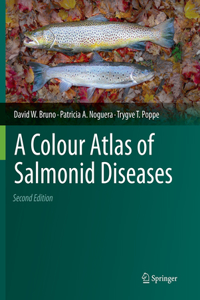 A Colour Atlas of Salmonid Diseases