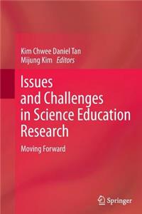 Issues and Challenges in Science Education Research