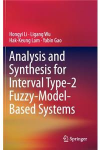 Analysis and Synthesis for Interval Type-2 Fuzzy-Model-Based Systems