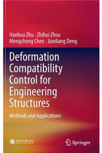 Deformation Compatibility Control for Engineering Structures