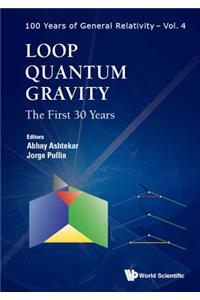 Loop Quantum Gravity: The First 30 Years